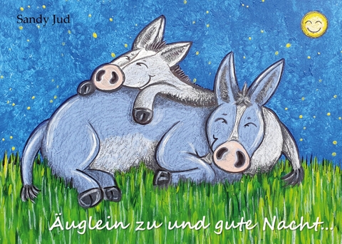 Äuglein zu und gute Nacht - Sandy Jud