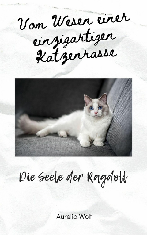 Die Seele der Ragdoll -  Aurelia Wolf