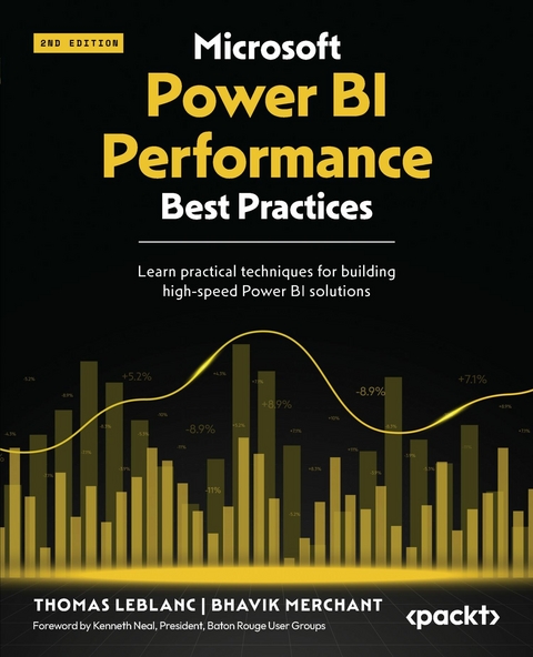 Microsoft Power BI Performance Best Practices -  Thomas LeBlanc,  Bhavik Merchant