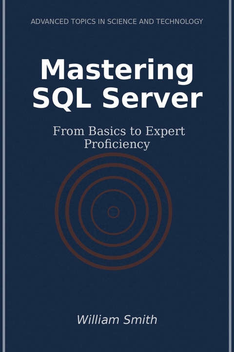 Mastering SQL Server -  William Smith