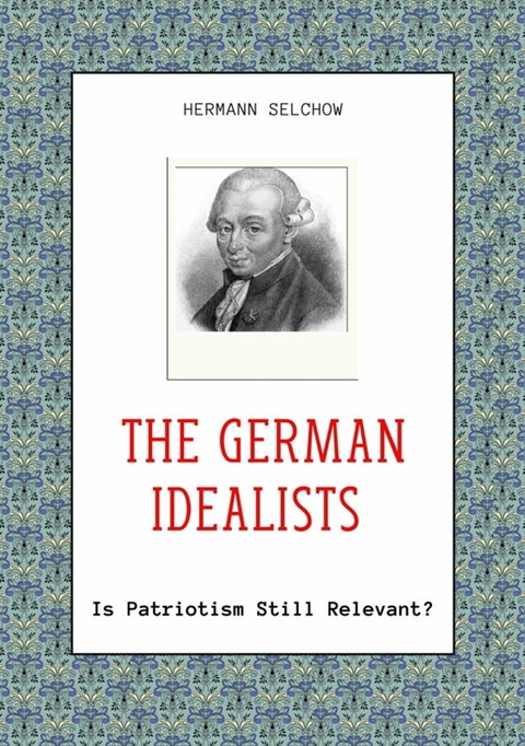 The German Idealists -  Hermann Selchow