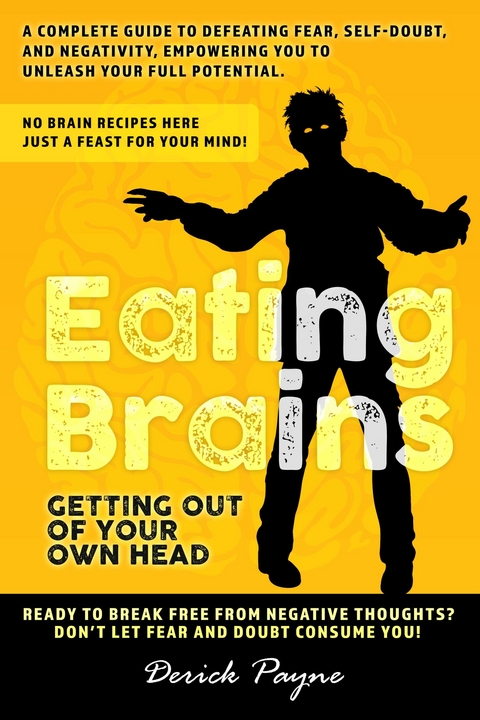 Eating Brains -  Derick Payne