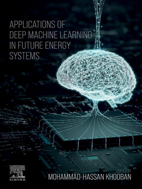 Applications of Deep Machine Learning in Future Energy Systems - 