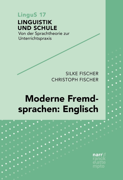 Moderne Fremdsprachen: Englisch - Silke Fischer, Christoph Fischer