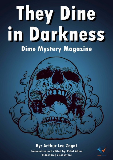 They Dine in Darkness -  Arthur Leo Zagat