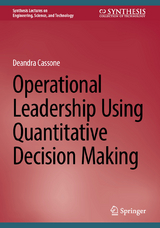 Operational Leadership Using Quantitative Decision Making - Deandra Cassone