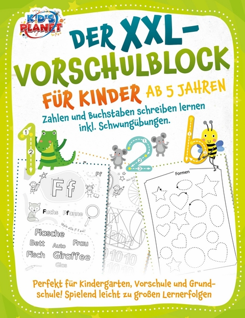 Der XXL-Vorschulblock für Kinder ab 5 Jahren: Zahlen und Buchstaben schreiben lernen inkl. Schwungübungen. Perfekt für Kindergarten, Vorschule und Grundschule! Spielend leicht zu großen Lernerfolgen -  Emma Lavie