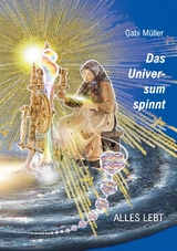 Das Universum spinnt - Gabi Müller