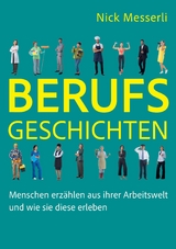 Berufsgeschichten -  Nick Messerli