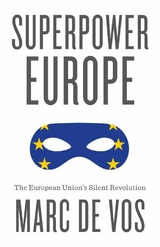 Superpower Europe - Marc De Vos