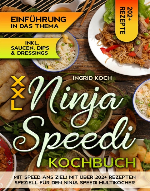 XXL Ninja Speedi Kochbuch - Ingrid Koch