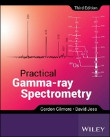 Practical Gamma-ray Spectrometry - Gordon Gilmore, David Joss