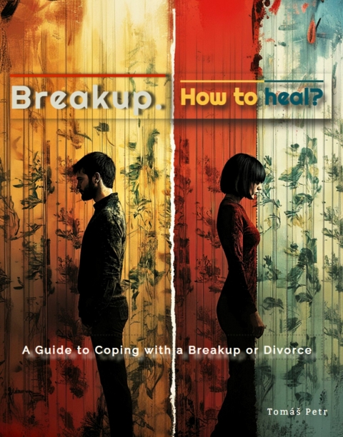 Breakup. How to heal? -  Tomáš Petr