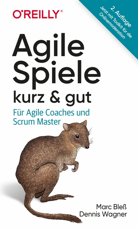 Agile Spiele - kurz & gut -  Marc Bleß,  Dennis Wagner