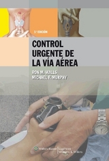 Manual para el control urgente de la vía aérea - Walls, Ron M.; Murphy, Michael F.