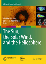 The Sun, the Solar Wind, and the Heliosphere - 