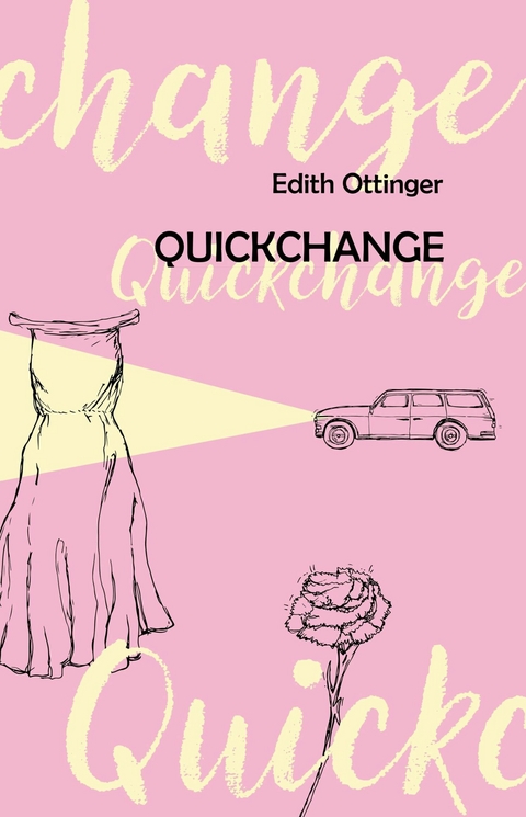 Quickchange -  Edith Ottinger