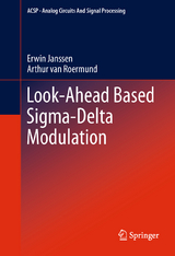 Look-Ahead Based Sigma-Delta Modulation - Erwin Janssen, Arthur van Roermund