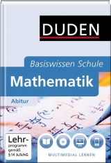 Basiswissen Schule - Mathematik Abitur - Hubert Bossek, Karlheinz Weber, Armin Baeger, Georg-Christian Brückner, Frank Gräf, Irmgard Kantel, Ardito Messner, Marga Schmidt, Michael Schmitz, Bernd Wernicke, Wolfgang Zillmer