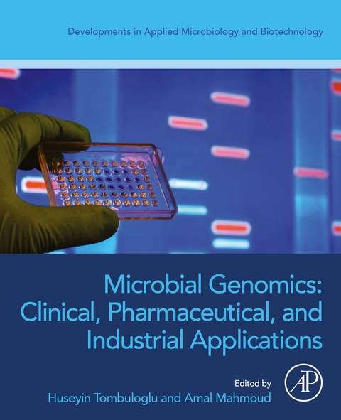 Microbial Genomics: Clinical, Pharmaceutical, and Industrial Applications - 