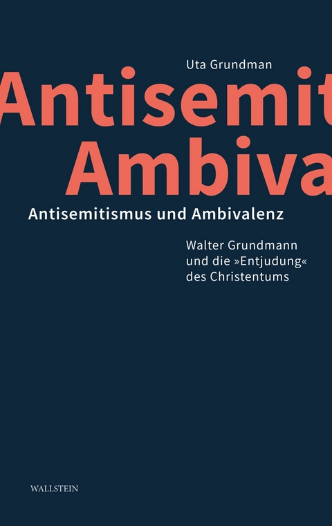 Antisemitismus und Ambivalenz - Uta Grundman