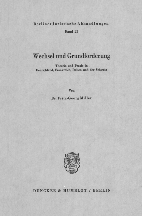 Wechsel und Grundforderung. -  Fritz-Georg Miller