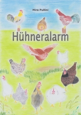 Hühneralarm - Mira Pullini