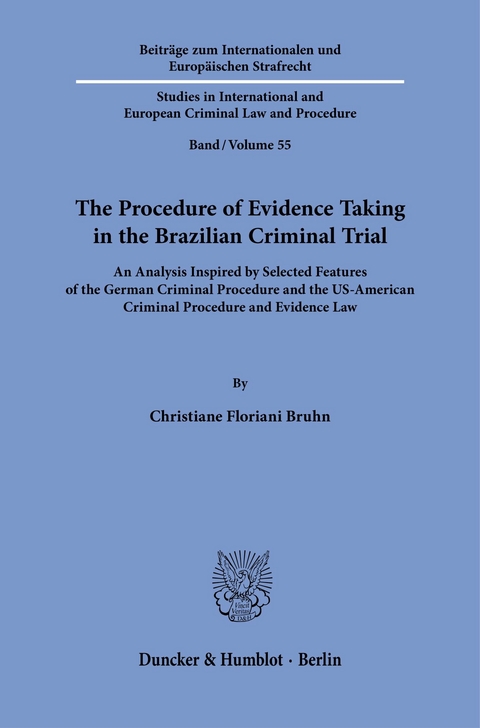 The Procedure of Evidence Taking in the Brazilian Criminal Trial. -  Christiane Floriani Bruhn