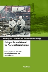 Fotografie und Gewalt im Nationalsozialismus - 