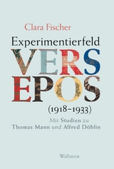 Experimentierfeld Versepos (1918-1933) - Clara Fischer