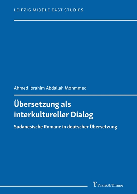 Übersetzung als interkultureller Dialog -  Ahmed Ibrahim Abdallah Mohmmed