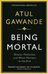 Being Mortal -  Atul Gawande