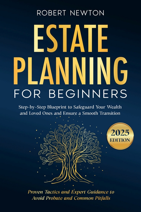 Estate Planning for Beginners -  Robert Newton