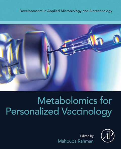 Metabolomics for Personalized Vaccinology -  Mahbuba Rahman