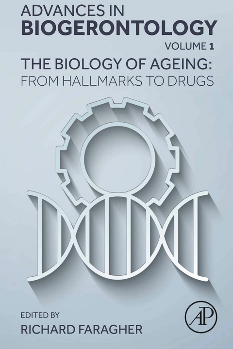 Biology of Ageing: From Hallmarks to  Drugs - 