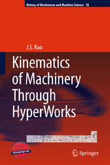 Kinematics of Machinery Through HyperWorks - J.S. Rao