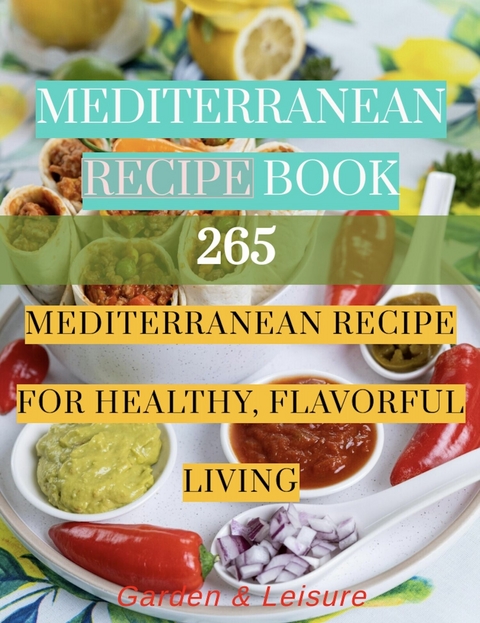 Mediterranean Recipe Book -  Garden &  Leisure