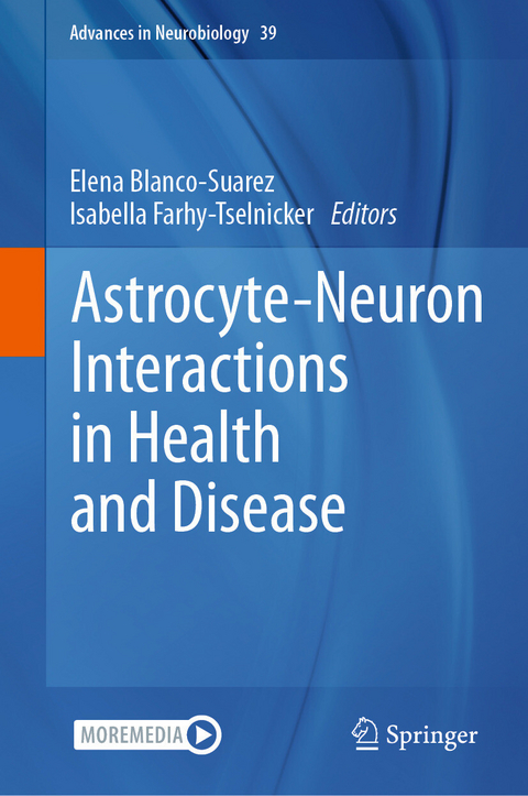 Astrocyte-Neuron Interactions in Health and Disease - 