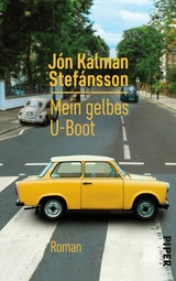 Mein gelbes U-Boot -  Jón Kalman Stefánsson