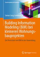 Building Information Modeling (BIM) bei kleineren Wohnungsbauprojekten - Prof. Dr.-Ing Saman Jung-Lundberg