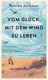 Vom Glück, mit dem Wind zu leben -  Renske Jonkman