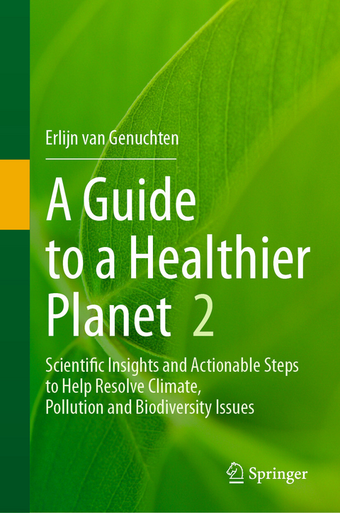 A Guide to a Healthier Planet, Volume 2 - Erlijn van Genuchten