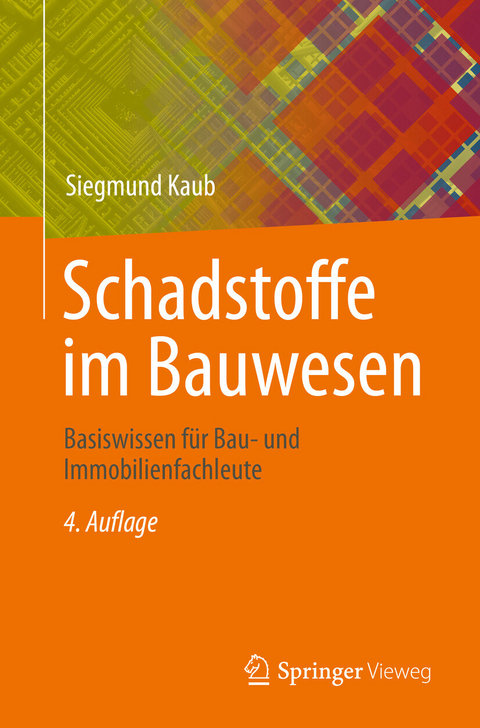 Schadstoffe im Bauwesen - Siegmund Kaub