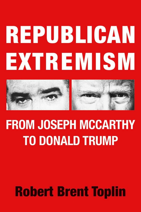 REPUBLICAN EXTREMISM -  Robert Brent Toplin