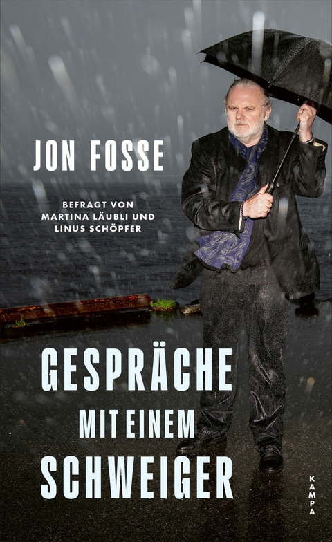 Gespräche mit einem Schweiger -  Jon Fosse,  Martina Läubli,  Linus Schöpfer