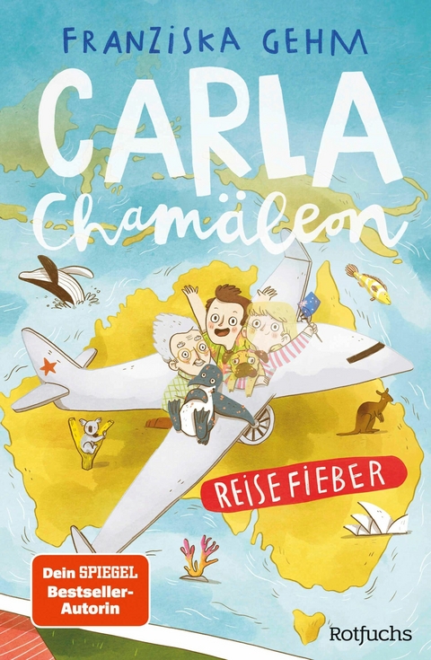 Carla Chamäleon: Reisefieber -  Franziska Gehm