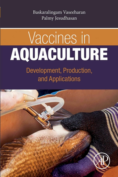 Vaccines in Aquaculture -  Palmy Jesudhasan,  Baskaralingam Vaseeharan