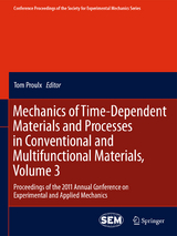 Mechanics of Time-Dependent Materials and Processes in Conventional and Multifunctional Materials, Volume 3 - 