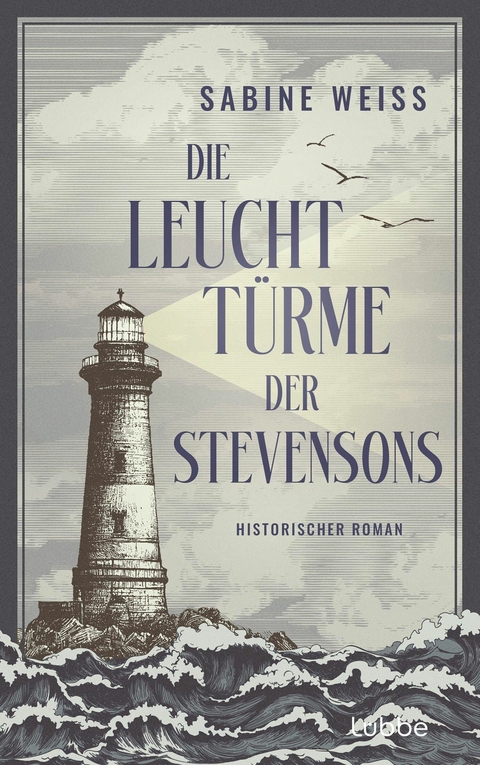 Die Leuchttürme der Stevensons - Sabine Weiß