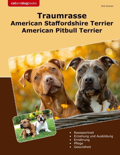 Traumrasse American Staffordshire Terrier - Dirk Kremer